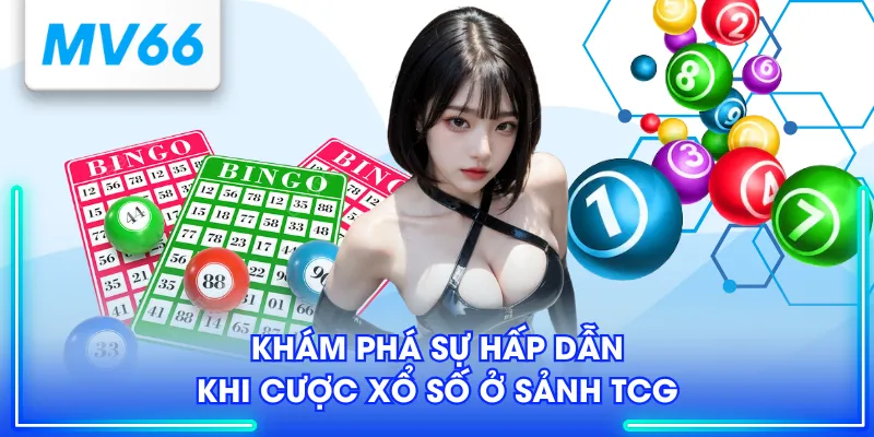Xổ Số TCG - Thử Vận May Với Cơ Hội Săn Thưởng Liền Tay 3 Khám phá sự hấp dẫn khi cược xổ số ở sảnh TCG
