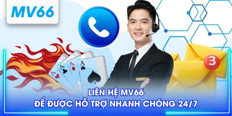 3 Phương Thức Liên Hệ MV66 Phổ Biến Nhất Cho Hội Viên Mới 1 Liên hệ MV66 để được hỗ trợ nhanh chóng 24/7