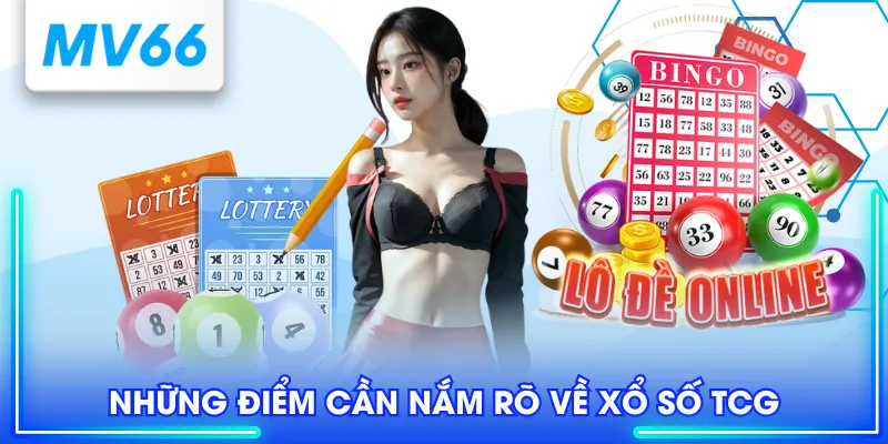 Xổ Số TCG - Thử Vận May Với Cơ Hội Săn Thưởng Liền Tay 2 Những điểm cần nắm rõ về xổ số TCG
