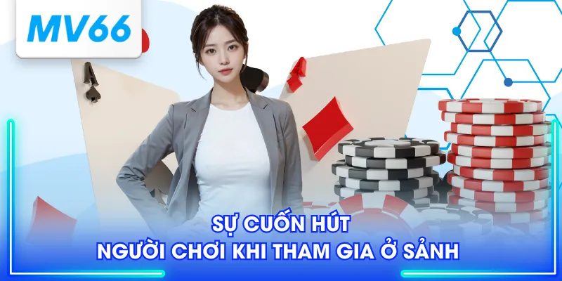 Sảnh AE Sexy - Điểm Giải Trí Cực Đã Với Kho Game Khủng 3 Sự cuốn hút người chơi khi tham gia ở sảnh