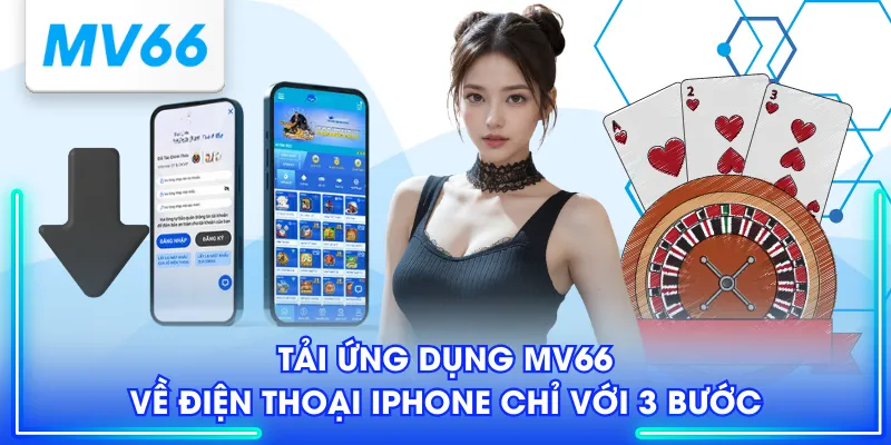 Tải ứng dụng MV66 về điện thoại iphone chỉ với 3 bước